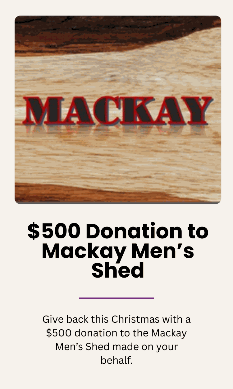 $500 Donation to Mackay Men's Shed